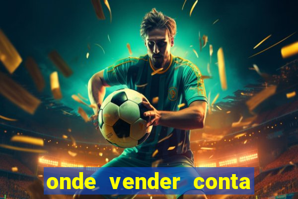 onde vender conta de jogos